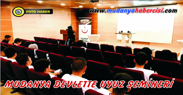 MUDANYA DEVLETTE UYUZ SEMNER